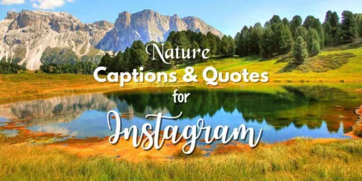 Instagram Nature Captions and Quotes