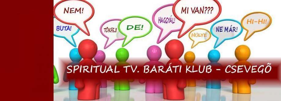 Spiritual TV. Baráti Klub CSEVEGŐ Cover Image