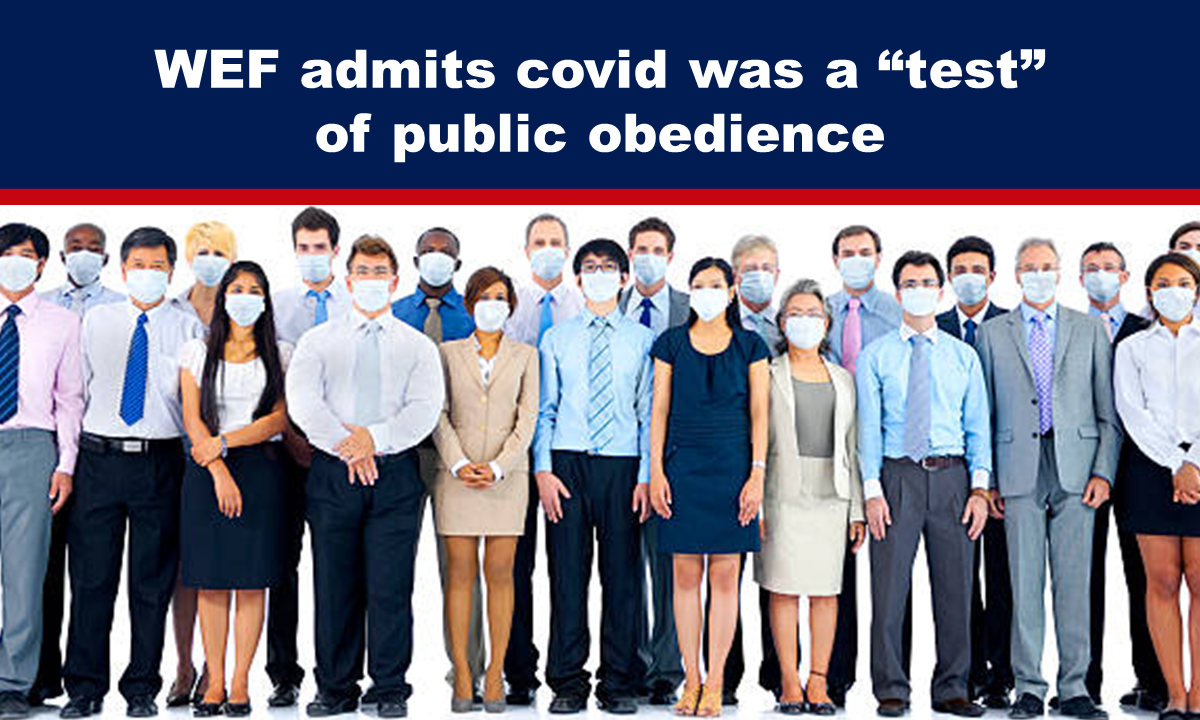 WEF admits covid was a “test” of public obedience – The Expose