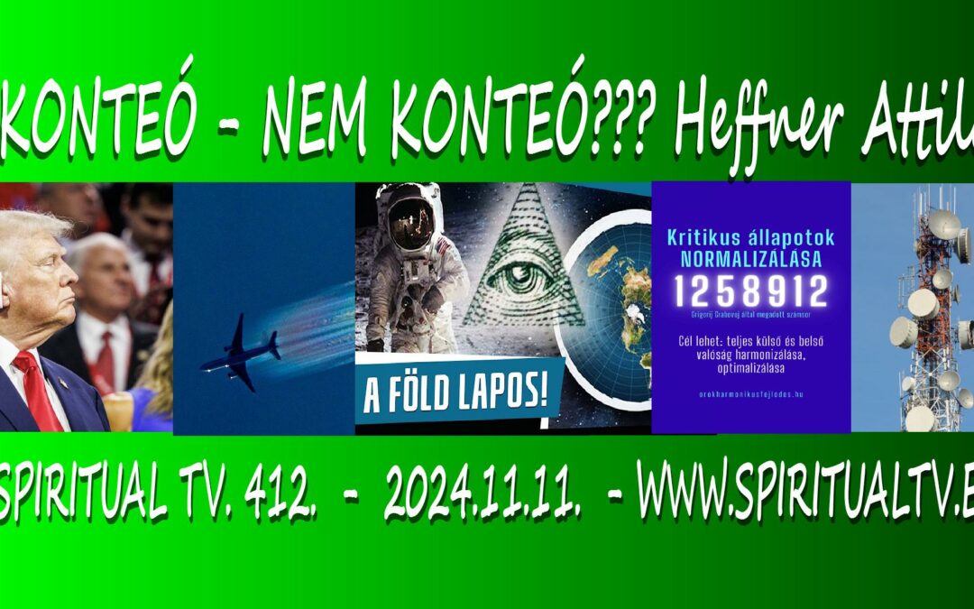 Konteó – nem konteó? Számsorok,USA választások – Spiritual Tv. 412. | Spiritual Televízió